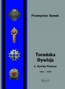 Toruńska Dywizja 4. Dywizja Piechoty w latach 1921-1939 Dymek Przemysław