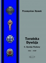 Toruńska Dywizja 4. Dywizja Piechoty w latach 1921-1939 Przemysław Dymek