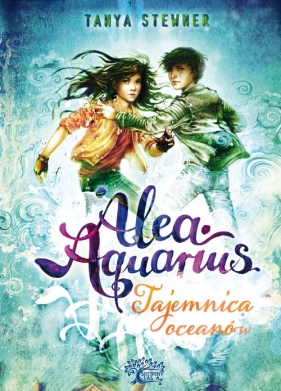 Alea aquarius Tajemnice oceanów - Stewner Tanya