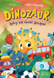Dinozaur, który nie chciał sprzątać - Łukasz Miszewski