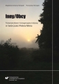 Inny/Obcy. Transnarodowe i transgresyjne motywy... - Przemysław Pieniążek, Magdalena Kempna-Pieniażek