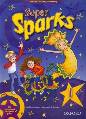 Super Sparks 1. Podręcznik + DVD - Szpotowicz Magdalena, Szulc-Kurpaska Małgorzata