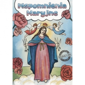Wspomnienia Maryjne - Opracowanie zbiorowe