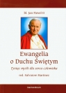 Ewangelia o Duchu Świętym Tysiąc myśli dla serca człowieka Jan Paweł II