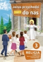 Jezus przychodzi do nas 2. Katechizm dla 3. klasy szkoły podstawowej - Piotr Goliszek