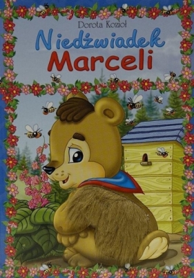 Niedźwiadek Marceli - Dorotka Kozioł