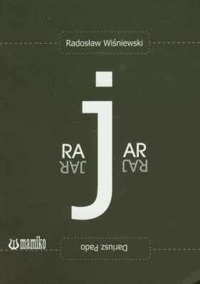 Raj jar - Wiśniewski Radosław, Pado Dariusz<br />