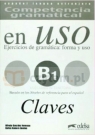 Uso B1 claves Ejercicios de gramatica: forma y uso