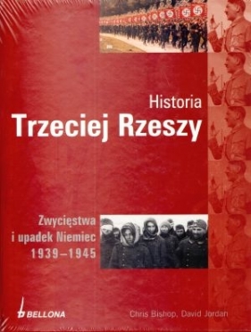 Historia Trzeciej Rzeszy - Chris Bishop, David Jordan