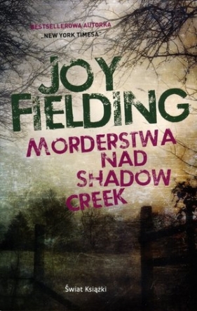 Morderstwa nad Shadow Creek - Joy Fielding
