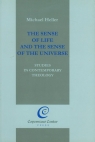 The Sense of Life and the Sense of the Universe Heller Michael