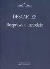 Rozprawa o metodzie - Descartes Rene