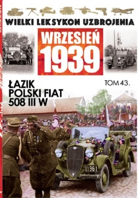 Łazik Polski Fiat 508 III W - praca zbiorowa<br />