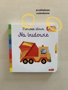 Na budowie. Akademia mądrego dziecka. Pierwsze słowa (Uszkodzona okładka) - Nathalie Choux