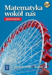 Matematyka wokół nas 1 Podręcznik z płytą CD
