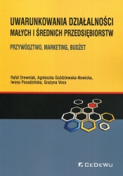 Uwarunkowania działalności małych i średnich przedsiębiorstw - Grażyna Voss