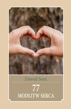 77 modlitw serca - Dawid Sem