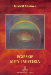 Egipskie mity i misteria - Rudolf Steiner