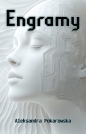 Engramy - Aleksandra Pokarowska