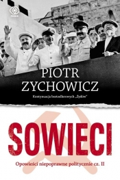 Sowieci - Piotr Zychowicz