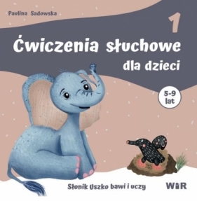 Ćwiczenia słuchowe dla dzieci cz.1 - Paulina Sadowska
