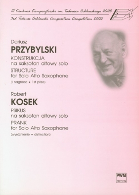 Konstrukcja Psikus na saksofon altowy solo - Przybylski Dariusz, Kosek Robert<br />