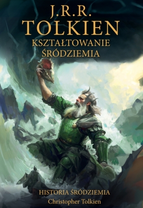 Kształtowanie Śródziemia. Historia Śródziemia. Tom 4 - J.R.R. Tolkien