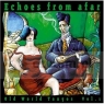 Echoes From Afar - Old World Tangos Vol. 1 (*)