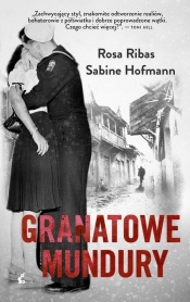 Granatowe mundury - Hofmann Sabine, Ribas Rosa