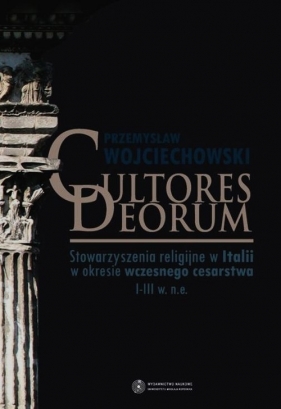 Cultores Deorum - Przemysław Wojciechowski