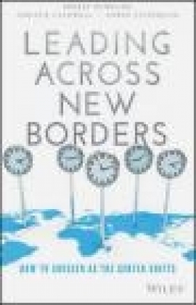 Leading Across New Borders Karen Cvitkovich, Christie Caldwell, Ernest Gundling