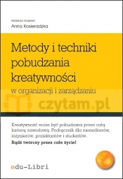Metody i techniki pobudzania kreatywności w organizacji i zarządzaniu