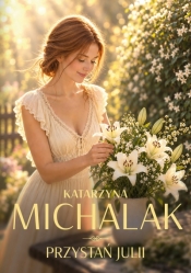 Przystań Julii - Katarzyna Michalak
