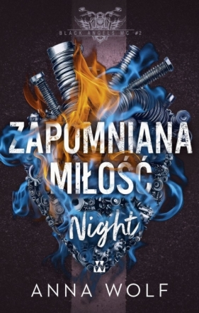 Zapomniana miłość. Night. Black Angels MC. Tom 2 - Anna Wolf