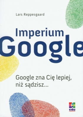 Imperium Google - Reppesgaard Lars