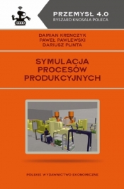 Symulacja procesów produkcyjnych - Plinta Dariusz, Pawlewski Paweł, Krenczyk Damian