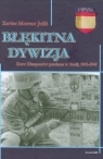 Błękitna Dywizja Krew hiszpanów przelana w Rosji, 1941-1945 Julia Xavier Moreno