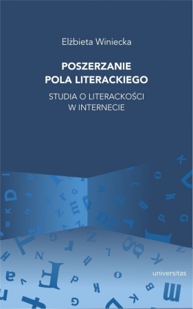 Poszerzanie pola literackiego - Elżbieta Winiecka