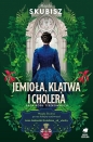 Saga rodu Tyszkowskich. Tom 3. Śmierć, jemioła i cholera - Magda Skubisz