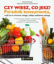 Czy wiesz co jesz Poradnik konsumenta