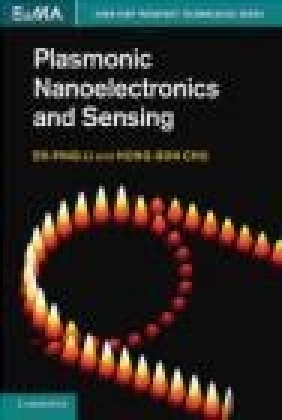 Plasmonic Nanoelectronics and Sensing Hong-Son Chu, Er-Ping Li