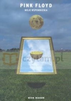 Pink Floyd moje wspomnienia - Mason Nick<br />
