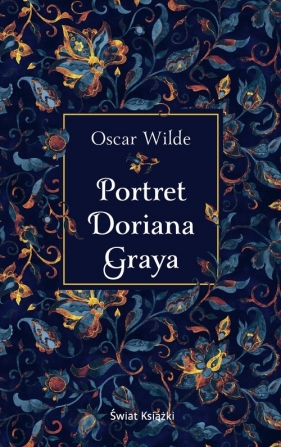 Portret Doriana Graya - Oscar Wilde