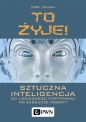 To żyje! Sztuczna inteligencja - Toby Walsh
