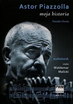 Astor Piazzolla Moja historia (Audiobook) - Gorin Natalio