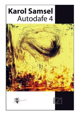 Autodafe 4 - Karol Samsel