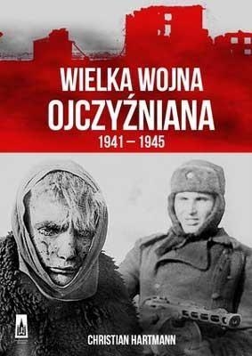 Wielka Wojna Ojczyźniana 1941-1945