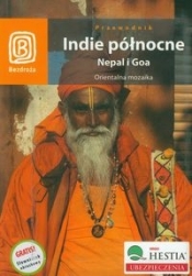 Indie północne Nepal i Goa Orientalna mozaika - Opracowanie zbiorowe