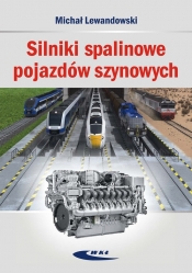 Silniki spalinowe pojazdów szynowych - Lewandowski Michał