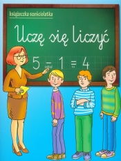 Uczę się liczyć Książeczka sześciolatka